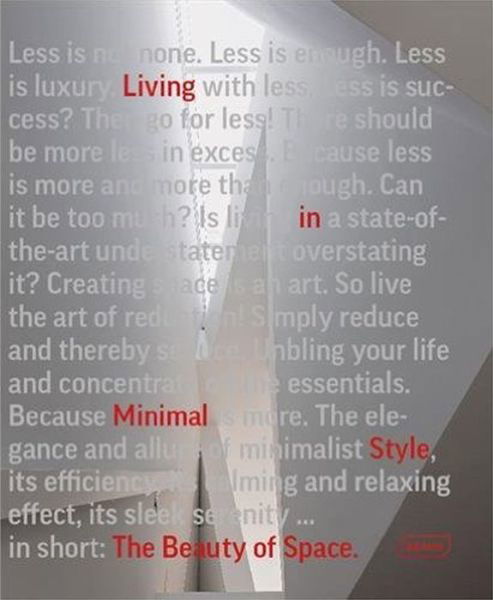 The Beauty of Space: Living in Minimal Style - Chris Van Uffelen - Books - Braun Publishing AG - 9783037682043 - October 12, 2015