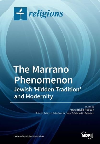 Cover for Agata Bielik-Robson · The Marrano Phenomenon (Paperback Book) (2019)
