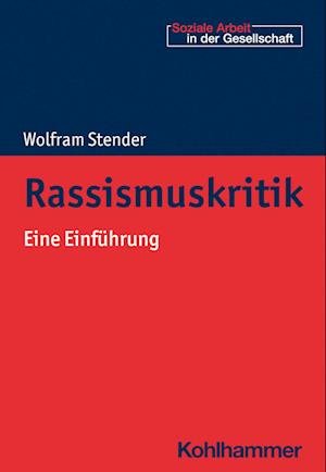 Cover for Wolfram Stender · Rassismuskritik (Book) (2023)