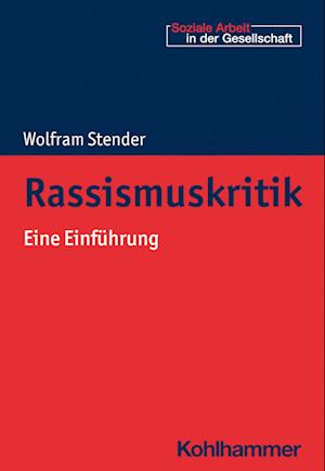 Cover for Wolfram Stender · Rassismuskritik (Book) (2023)