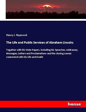The Life and Public Services of - Raymond - Böcker -  - 9783337991043 - 