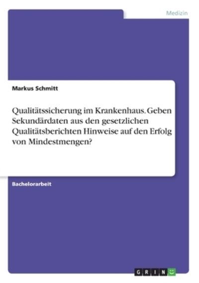 Qualitätssicherung im Krankenha - Schmitt - Other -  - 9783346322043 - 