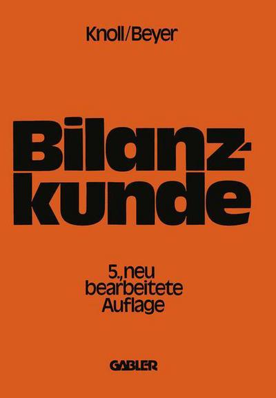 Cover for Heinrich Knoll · Bilanzkunde Mit Grundlagen Aus Buchfuhrung Und Kostenrechnung (Paperback Book) [5th 5. Aufl. 1978 edition] (1978)