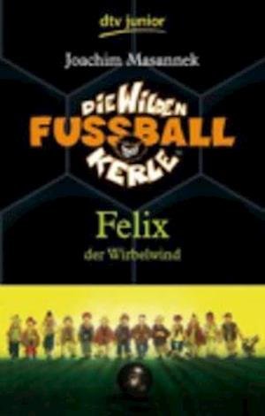 Dtv Tb.70804 Masannek.wilden Fußballk.2 - Joachim Masannek - Bøger -  - 9783423708043 - 