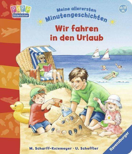 Wir fahren in den Urlaub - Scheffler - Books - Ravensburger Buchverlag Otto Maier  GmbH - 9783473435043 - 2015