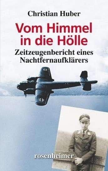 Cover for Huber · Vom Himmel in die Hölle (Buch)