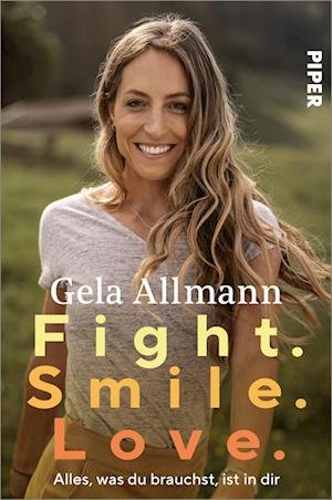 Cover for Gela Allmann · Fight. Smile. Love. (Paperback Book) (2022)
