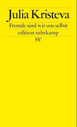 Cover for Julia Kristeva · Edit.Suhrk.1604 Kristeva.Fremde sind (Book)