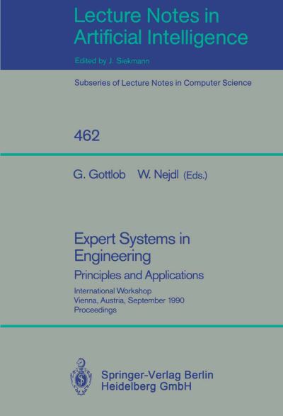 Cover for Georg Gottlob · Expert Systems in Engineering: Principles and Applications: Principles and Applications - Lecture Notes in Computer Science (Paperback Book) [1990 edition] (1990)