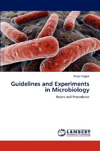 Cover for Pooja Saggar · Guidelines and Experiments in  Microbiology: Basics and Procedures (Taschenbuch) (2013)