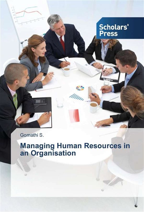 Managing Human Resources in an Organ - S. - Kirjat -  - 9783659840043 - 