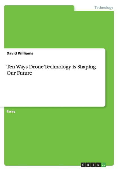 Cover for Williams · Ten Ways Drone Technology is S (Book) (2015)