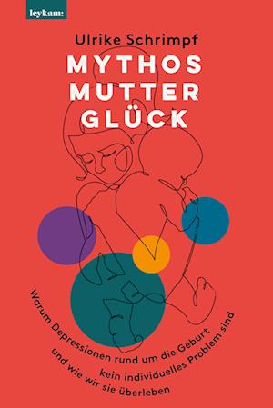 Cover for Ulrike Schrimpf · Mythos Mutterglück (Book)