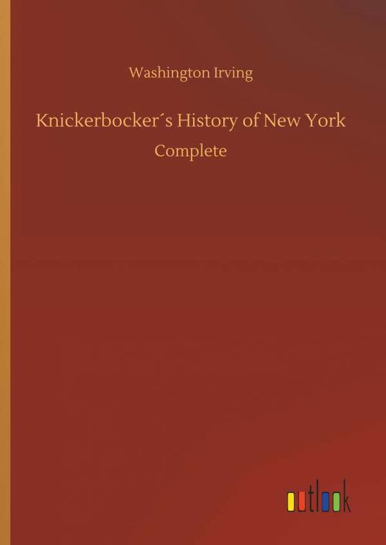 Cover for Irving · Knickerbocker s History of New Y (Book) (2018)