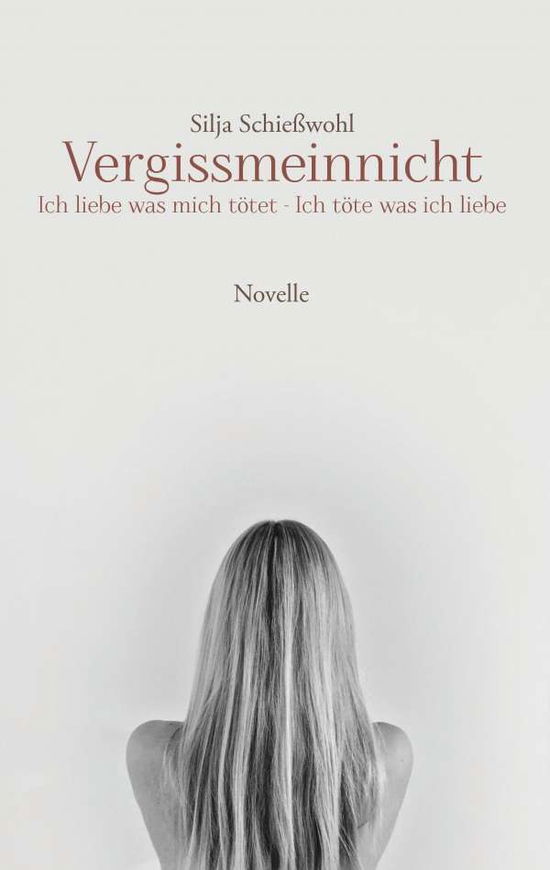 Cover for Silja Schießwohl · Vergissmeinnicht (Paperback Book) [German edition] (2015)