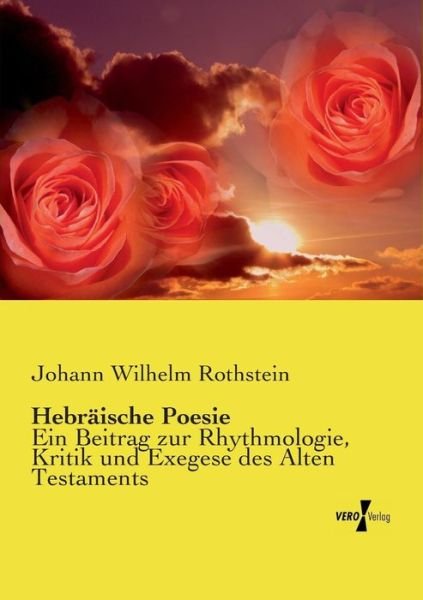 Cover for Johann Wilhelm Rothstein · Hebraische Poesie (Paperback Book) (2019)