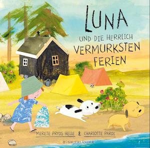 Cover for Merete Pryds Helle · Luna und die herrlich vermurksten Ferien (Bok) (2024)