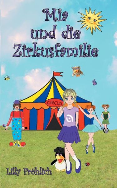 Cover for Fröhlich · Mia und die Zirkusfamilie (Book) (2018)