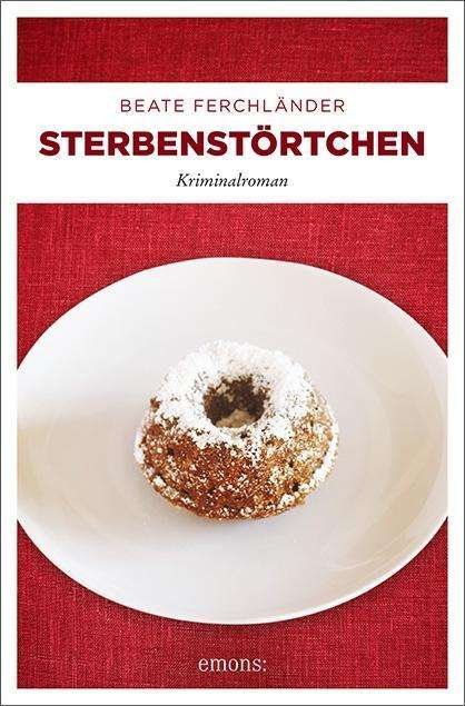 Cover for Ferchländer · Sterbenstörtchen (Bog)