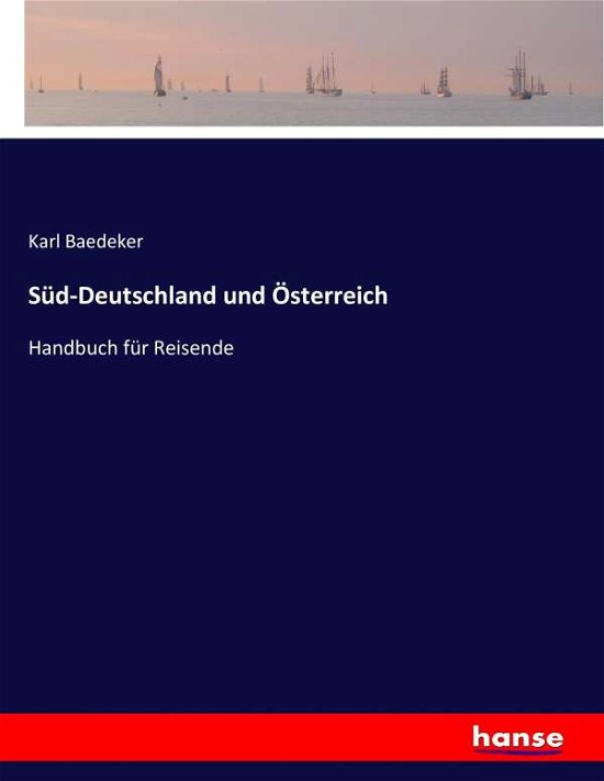 Cover for Baedeker · Süd-Deutschland und Österreich (Book) (2017)