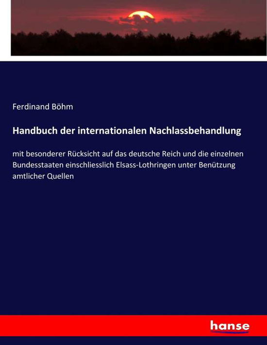 Cover for Böhm · Handbuch der internationalen Nachl (Bok) (2017)