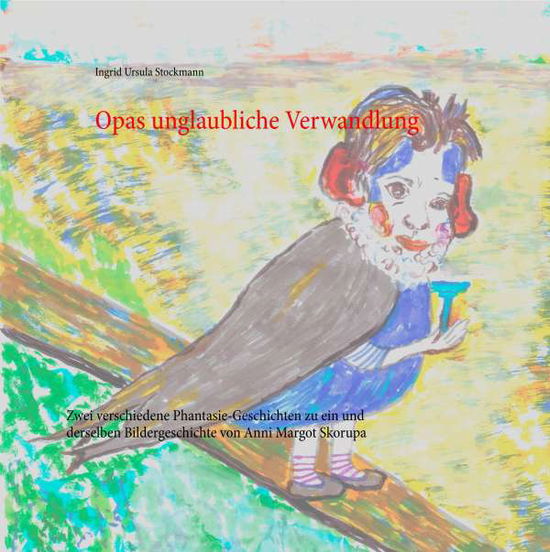 Cover for Stockmann · Opas unglaubliche Verwandlung (Book)