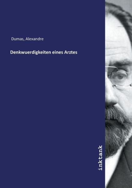 Cover for Dumas · Denkwuerdigkeiten eines Arztes (Book)