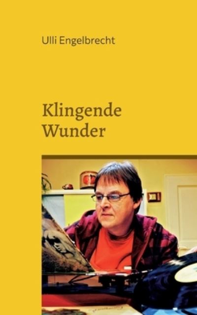 Cover for Ulli Engelbrecht · Klingende Wunder (Bog) (2023)