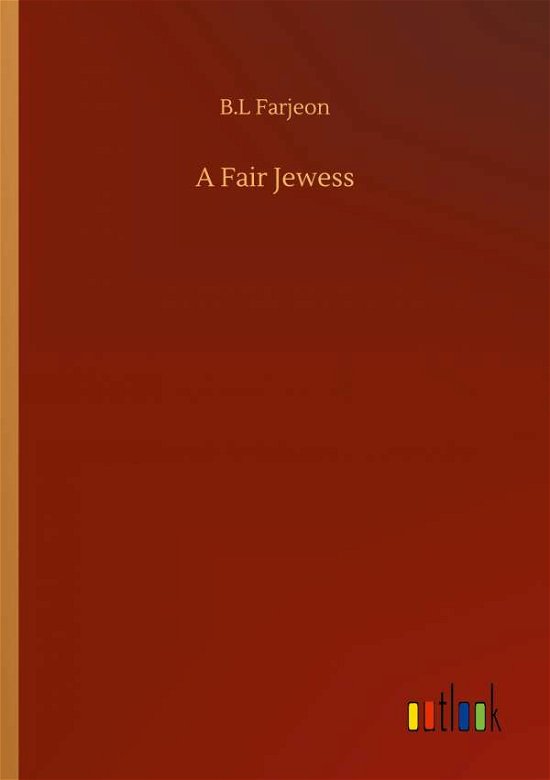Cover for B L Farjeon · A Fair Jewess (Paperback Bog) (2020)