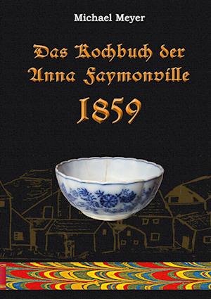 Cover for Meyer · Das Kochbuch der Anna Faymonville (N/A)