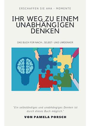 Cover for Pamela Porsch · Ihr Weg zu einem unabhängigen Denken (Hardcover Book) (2021)