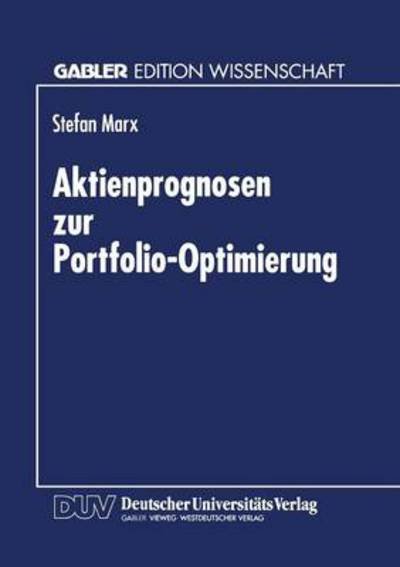 Cover for Stefan Marx · Aktienprognosen Zur Portfolio-Optimierung (Pocketbok) [1996 edition] (1996)