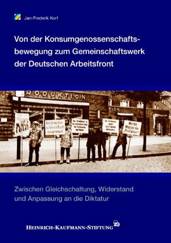 Cover for Jan-Frederik Korf · Von der Konsumgenossenschaftsbewegung zum Gemeinschaftswerk der Deutschen Arbeitsfront (Paperback Book) [German edition] (2008)