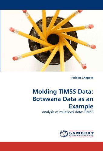 Cover for Poloko Chepete · Molding Timss Data: Botswana Data As an Example: Analysis of Multilevel Data: Timss (Pocketbok) (2010)