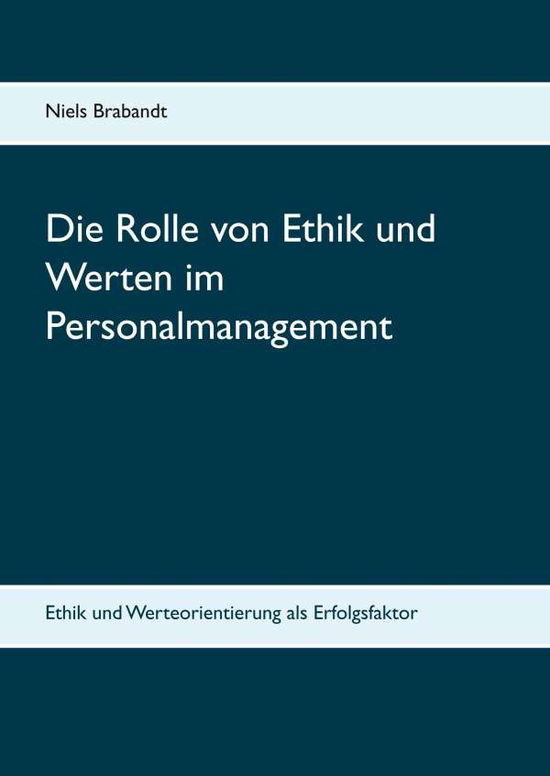 Cover for Brabandt · Die Rolle von Ethik und Werten (Book)