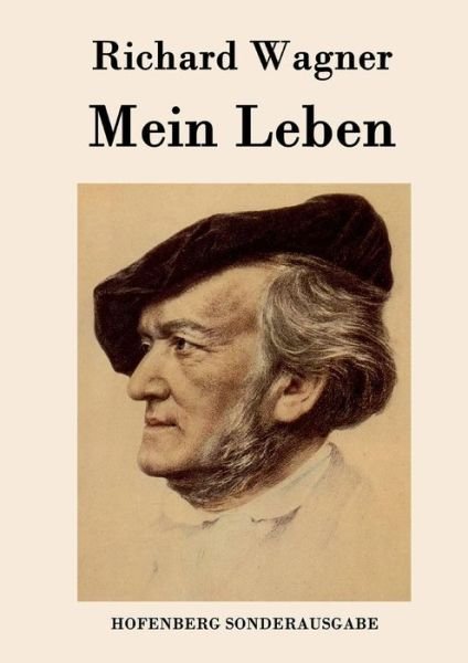 Cover for Richard Wagner · Mein Leben (Paperback Bog) (2015)