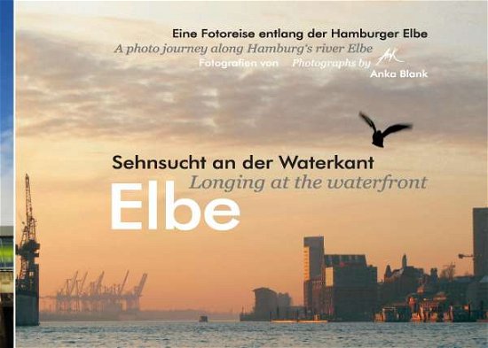 Cover for Blank · Elbe - Sehnsucht an der Waterkant (Bog)
