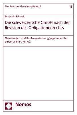 Cover for Schmidt · Die schweizerische GmbH nach de (Bog) (2018)