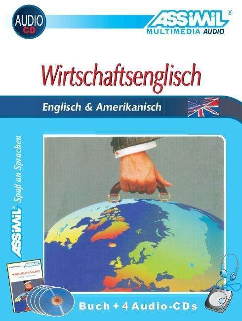 Wirtschaftsenglisch CD Set: Englisch & Amerikanisch - Claude Chapuis - Kirjat - Assimil GmbH - 9783896252043 - tiistai 11. toukokuuta 2021