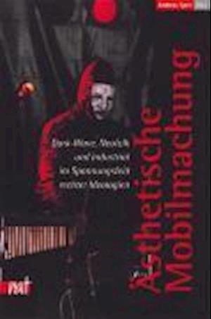 Cover for Andreas Speit · Ästhetische Mobilmachung (Pocketbok) (2001)