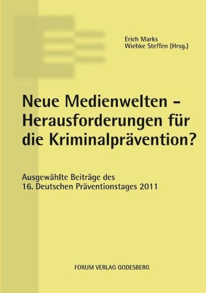 Cover for Erich Marks · Neue Medienwelten - Herausforderungen Fur Die Kriminalpravention? (Paperback Book) (2013)