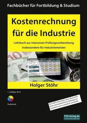 Kostenrechnung für die Industrie - Stöhr - Boeken -  - 9783943743043 - 