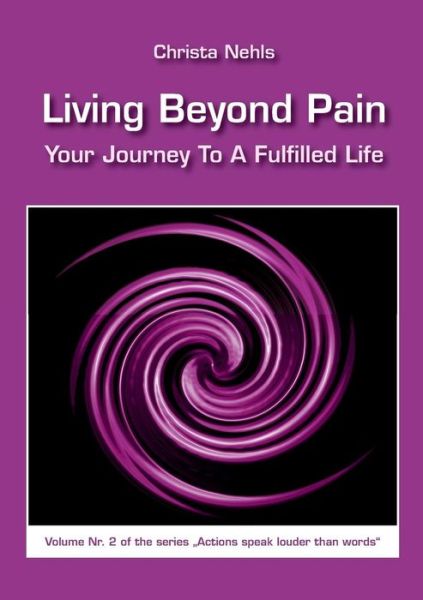 Cover for Christa Nehls · Living Beyond Pain (Paperback Book) (2013)