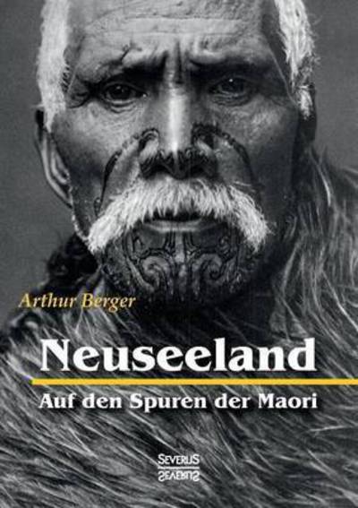 Neuseeland,Auf d.Spuren d.Maori - Berger - Books -  - 9783958015043 - September 22, 2021