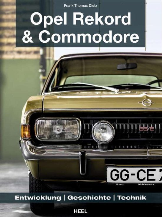 Cover for Dietz · Opel Rekord &amp; Commodore 1963-1986 (Bog)