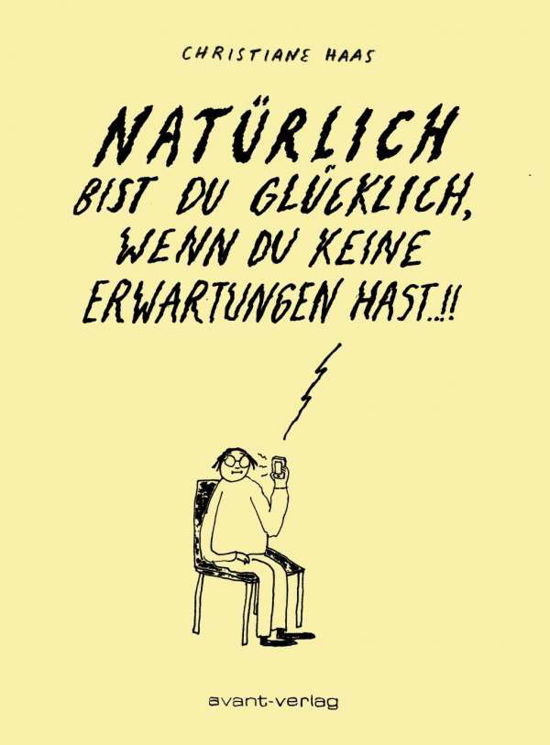 Cover for Haas · Natürlich bist Du glücklich, wenn (Book)