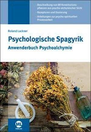 Cover for Roland Lackner · Psychologische Spagyrik - Buch (Hardcover Book) (2021)
