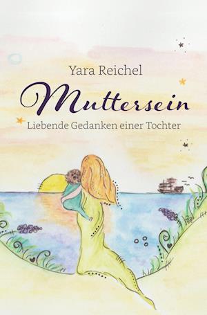 Cover for Yara Reichel · Muttersein (Book) (2024)