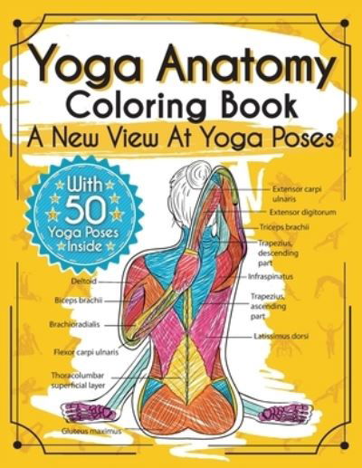 Cover for Elizabeth J Rochester · Yoga Anatomy Coloring Book: A New View At Yoga Poses (Paperback Book) (2020)