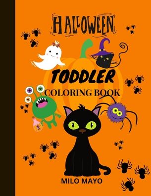 Cover for Milo Mayo · Halloween Coloring Book for Toddlers (Paperback Book) (2021)